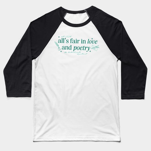 All's Fair In Love and Poets Baseball T-Shirt by JanaeLarson